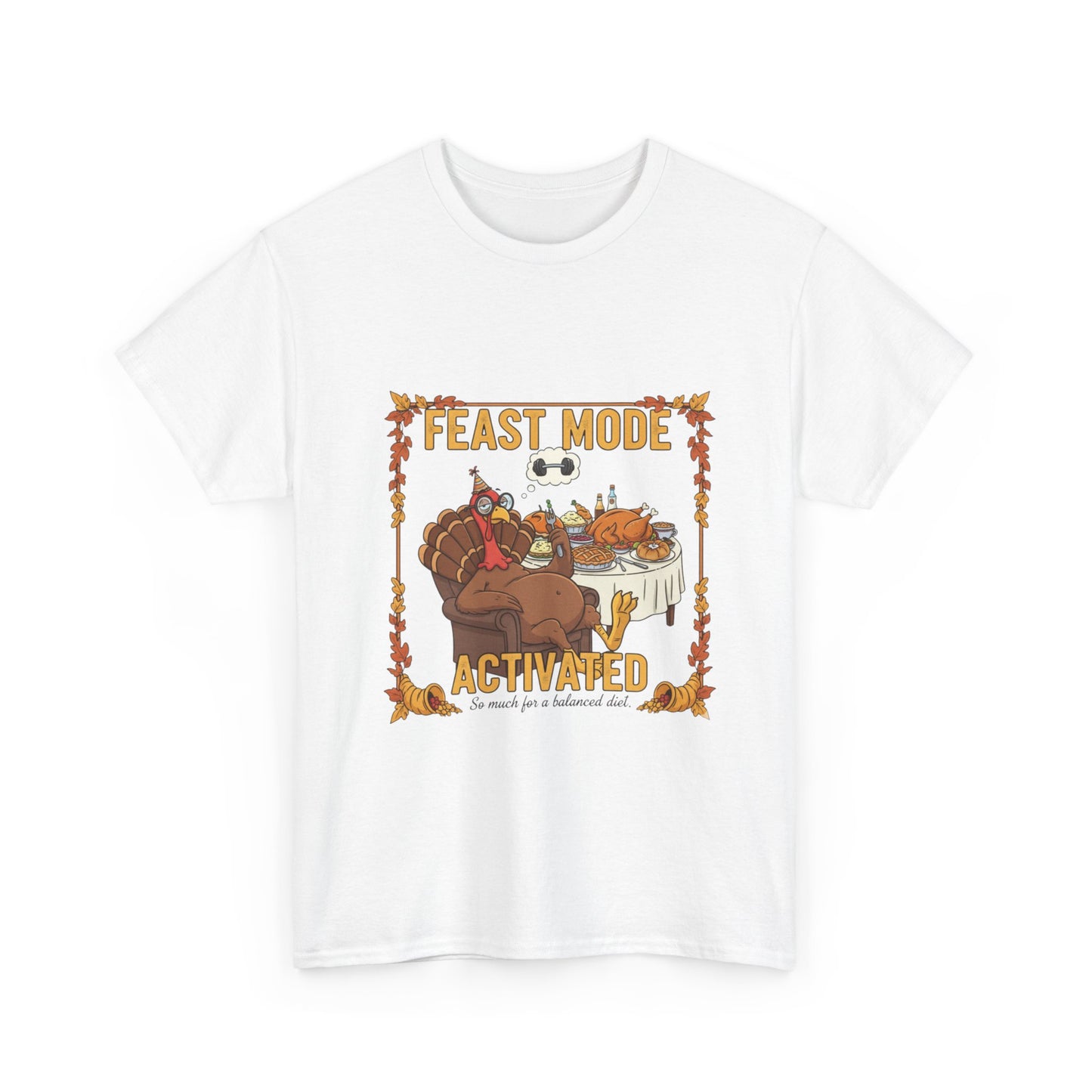 Feast Mode Activated Unisex Heavy Cotton Tee, Thanksgiving T-Shirt, Holiday Apparel, Foodie Gift, Casual Wear, Autumn Vibes