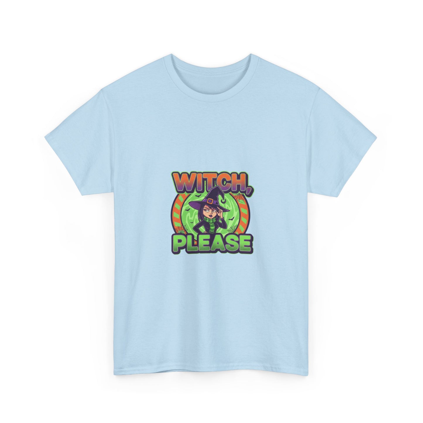 Witch Please Unisex Heavy Cotton Tee - Spooky Vibes for Halloween Lovers