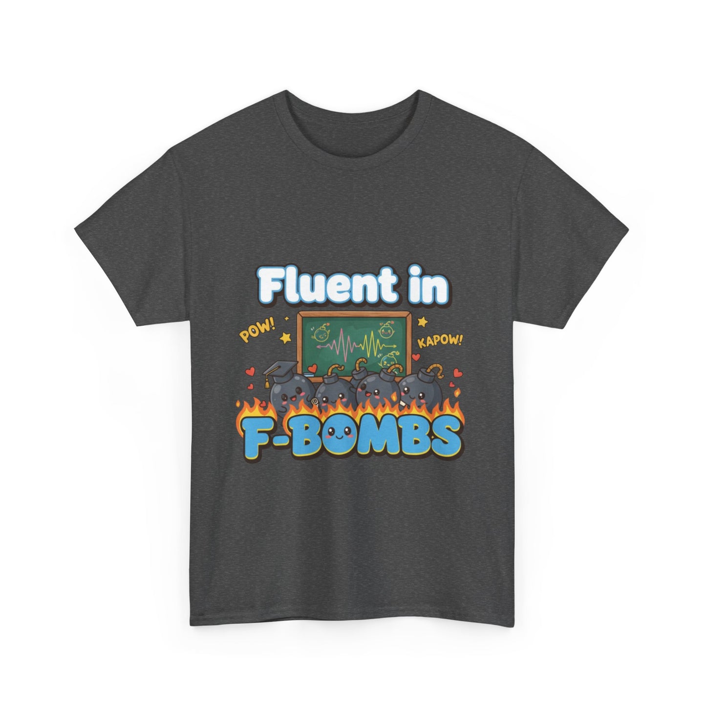 Fluent in F-Bombs Tee, Funny Gift for Friends, Unisex Casual Shirt, Humor Graphic Tee, Perfect for Everyday Wear