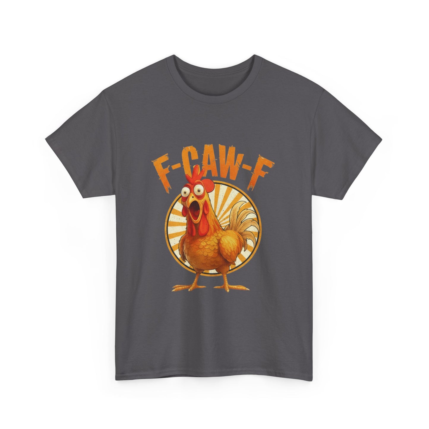 F-Caw-F Unisex Heavy Cotton Tee | Funny Chicken Shirt, Gift for Friends, Holiday Apparel, Casual Wear, Humorous T-Shirt