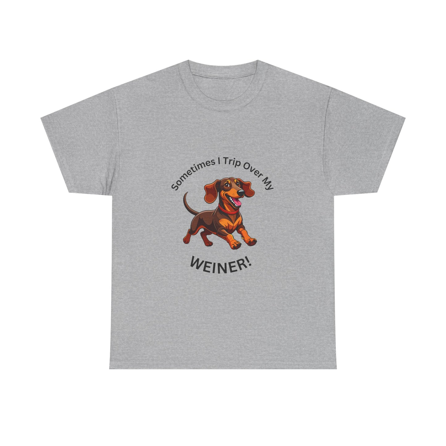 Dachshund Humor Unisex Tee - Sometimes I Trip Over My Weiner!