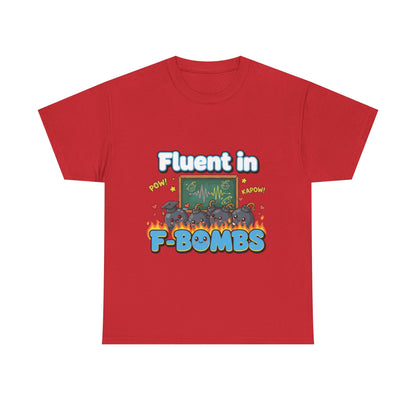 Fluent in F-Bombs Tee, Funny Gift for Friends, Unisex Casual Shirt, Humor Graphic Tee, Perfect for Everyday Wear