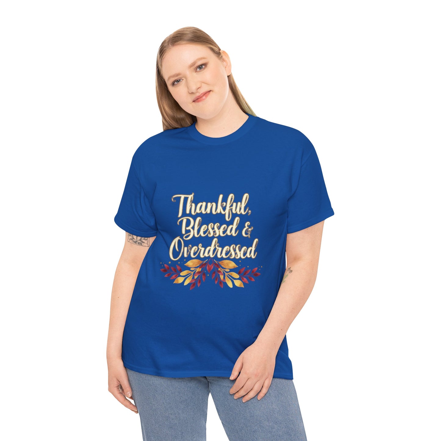 Thankful, Blessed & Overdressed Tee