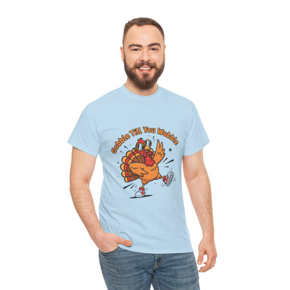 Gobble Till You Wobble Holiday Unisex Heavy Cotton Tee