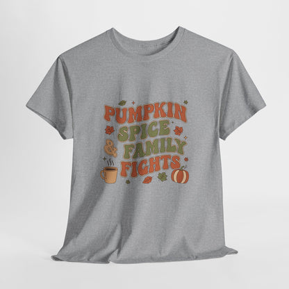 Pumpkin Spice Family Fights Tee
