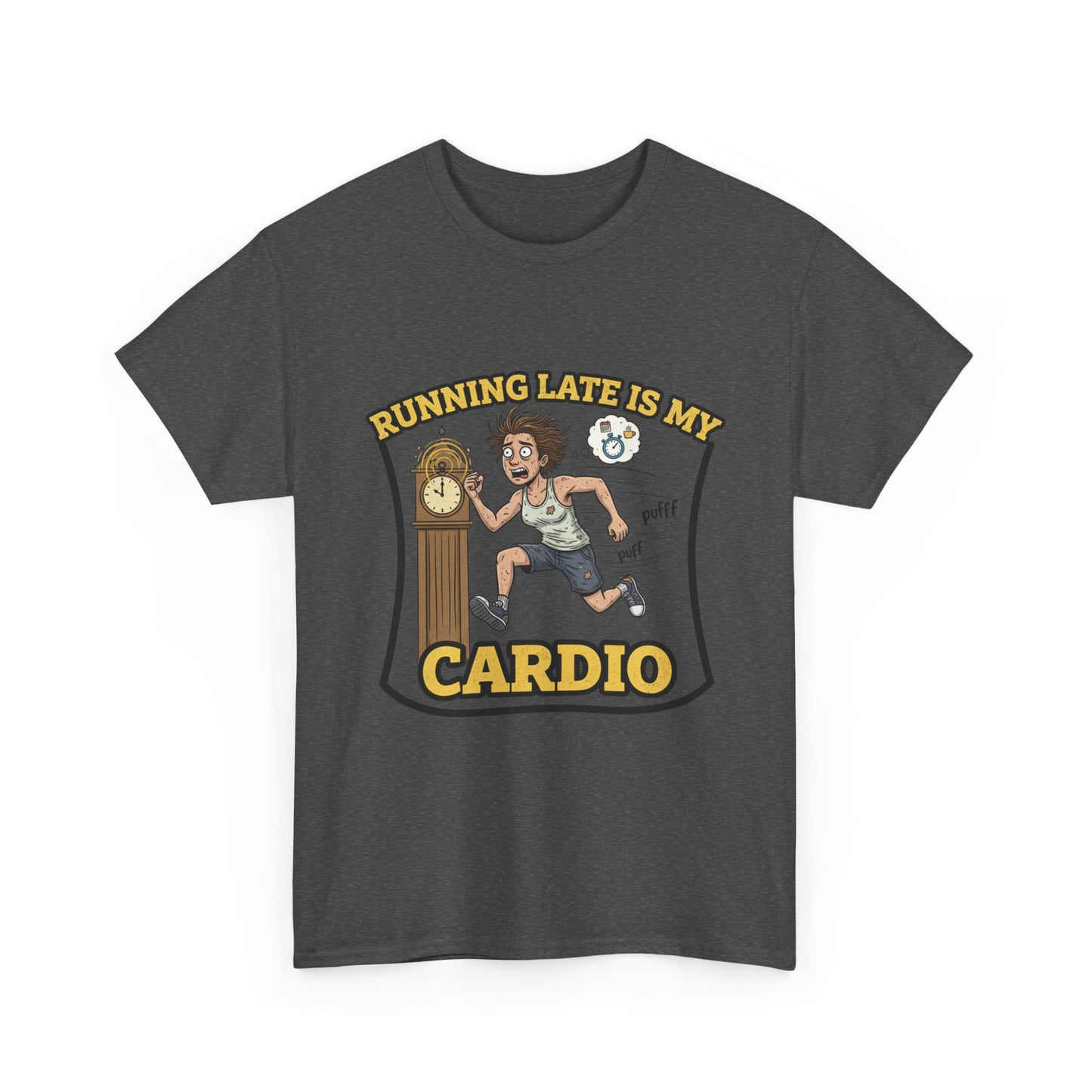 Running Late Is My Cardio Tee, Funny Unisex Heavy Cotton Tee for Gym Lovers, Gift for Fitness Enthusiasts, Casual Wear, Motivational Shirt