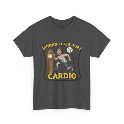 Running Late Is My Cardio Tee, Funny Unisex Heavy Cotton Tee for Gym Lovers, Gift for Fitness Enthusiasts, Casual Wear, Motivational Shirt