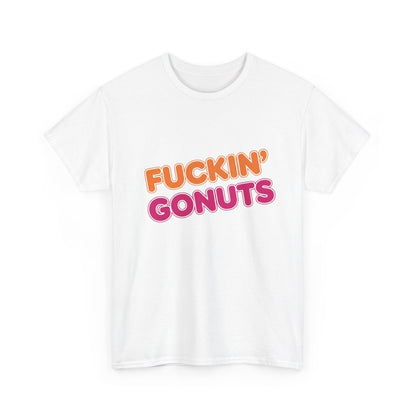 Funny Unisex Heavy Cotton Tee - "F*CKIN' GONUTS" Graphic Shirt, Casual Wear, Gift for Donut Lovers, Humorous Gift, Birthday