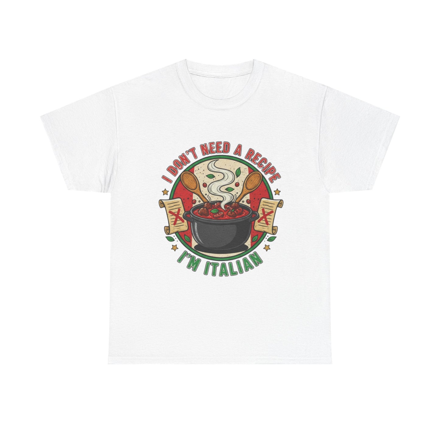 Italian Pride Unisex Heavy Cotton Tee - "I Don't Need a Recipe, I'm Italian"
