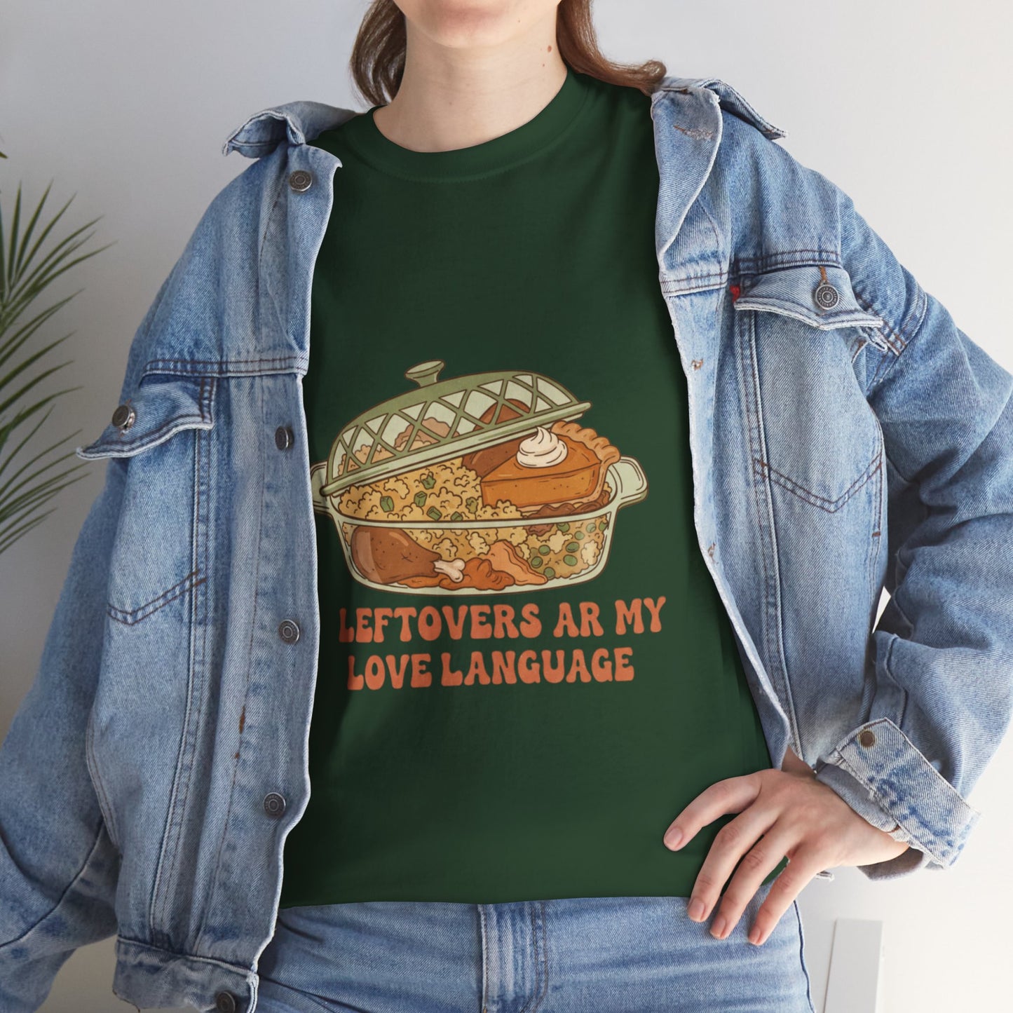 Leftovers Are My Love Language Holiday Tee