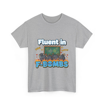 Fluent in F-Bombs Tee, Funny Gift for Friends, Unisex Casual Shirt, Humor Graphic Tee, Perfect for Everyday Wear