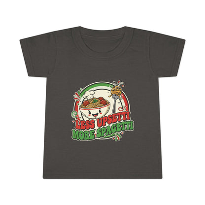 Toddler T-Shirt: Less Upset, More Spaghetti Fun Tee