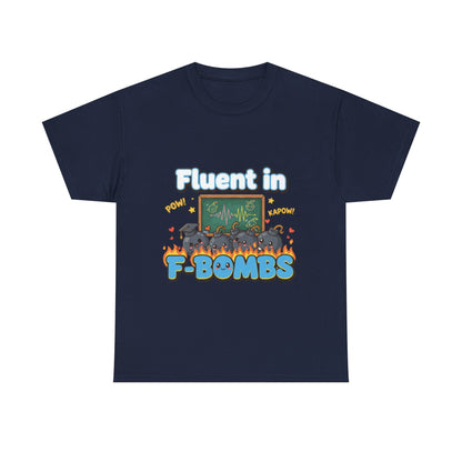 Fluent in F-Bombs Tee, Funny Gift for Friends, Unisex Casual Shirt, Humor Graphic Tee, Perfect for Everyday Wear