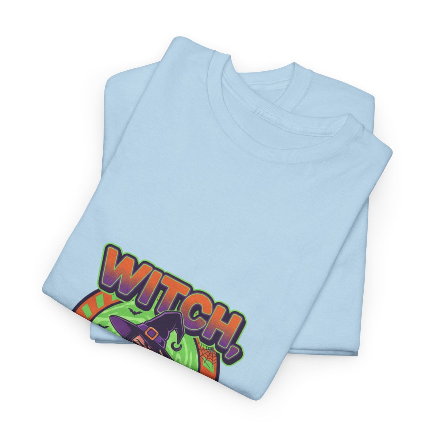 Witch Please Unisex Heavy Cotton Tee - Spooky Vibes for Halloween Lovers