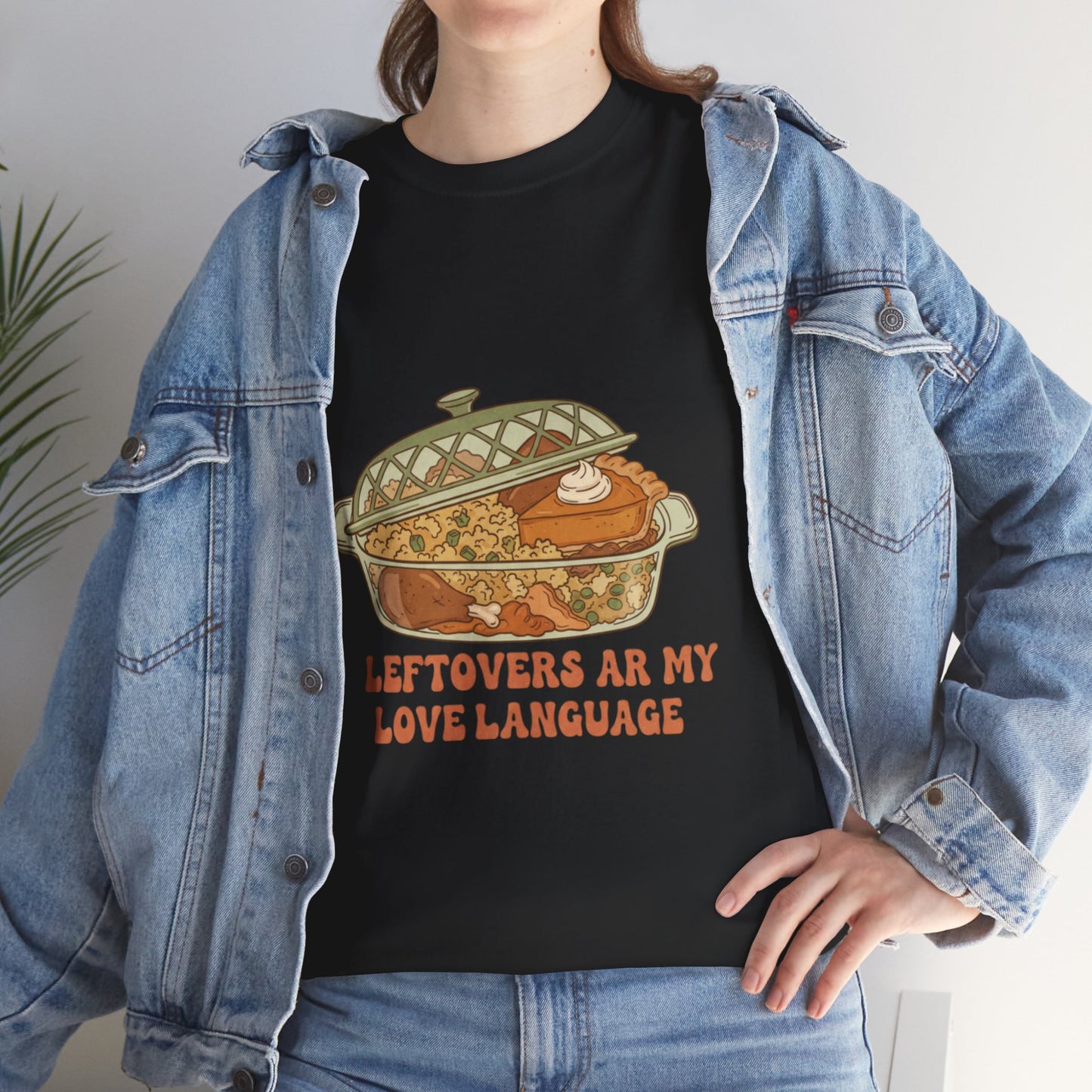 Leftovers Are My Love Language Holiday Tee
