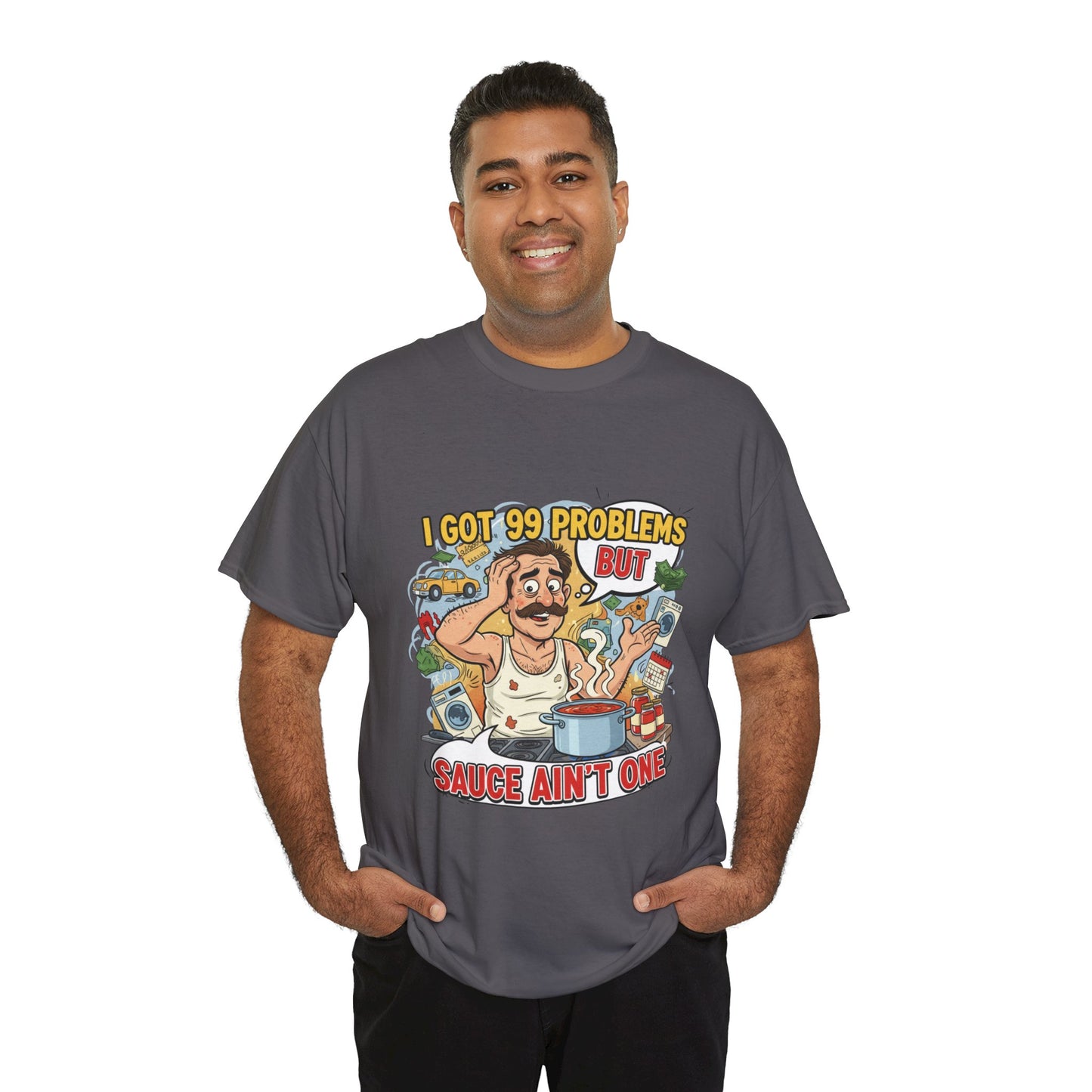 99 Problems Unisex Heavy Cotton Tee - Funny Cooking Tee