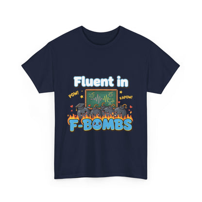 Fluent in F-Bombs Tee, Funny Gift for Friends, Unisex Casual Shirt, Humor Graphic Tee, Perfect for Everyday Wear