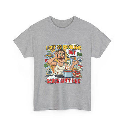 99 Problems Unisex Heavy Cotton Tee - Funny Cooking Tee