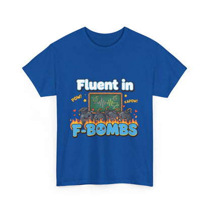Fluent in F-Bombs Tee, Funny Gift for Friends, Unisex Casual Shirt, Humor Graphic Tee, Perfect for Everyday Wear