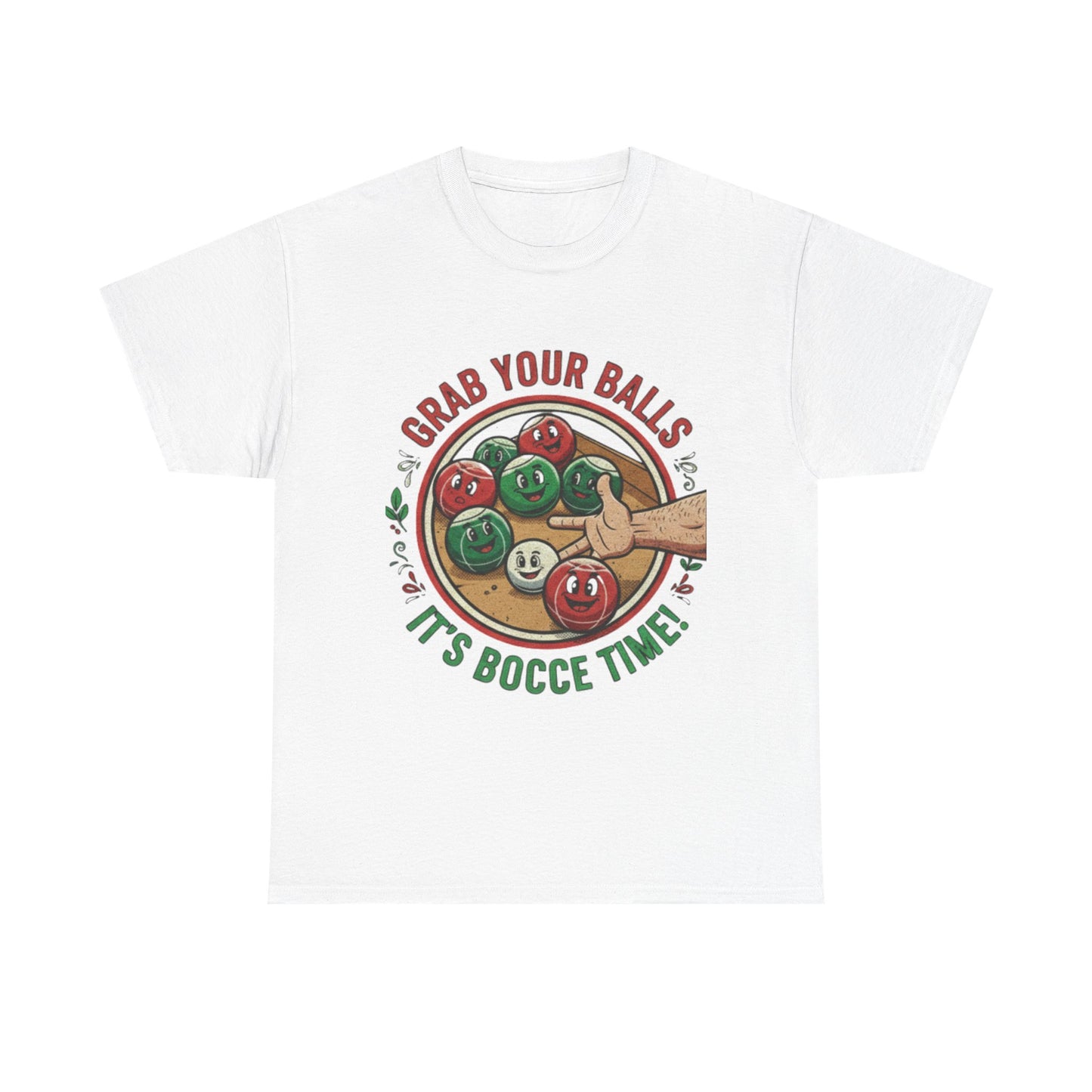 Bocce Ball Humor Tee - Grab Your Balls, It's Bocce Time!