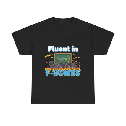 Fluent in F-Bombs Tee, Funny Gift for Friends, Unisex Casual Shirt, Humor Graphic Tee, Perfect for Everyday Wear
