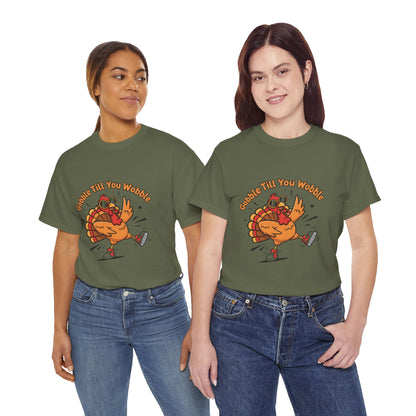 Gobble Till You Wobble Holiday Unisex Heavy Cotton Tee