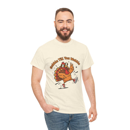 Gobble Till You Wobble Holiday Unisex Heavy Cotton Tee