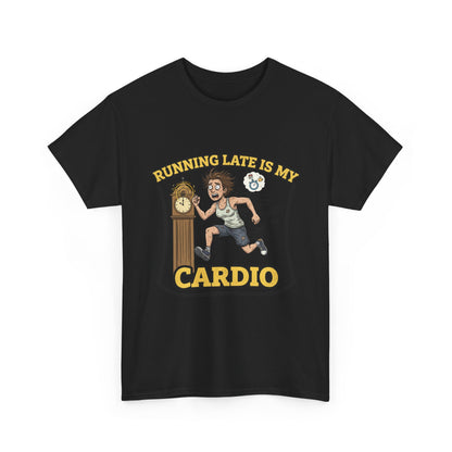 Running Late Is My Cardio Tee, Funny Unisex Heavy Cotton Tee for Gym Lovers, Gift for Fitness Enthusiasts, Casual Wear, Motivational Shirt