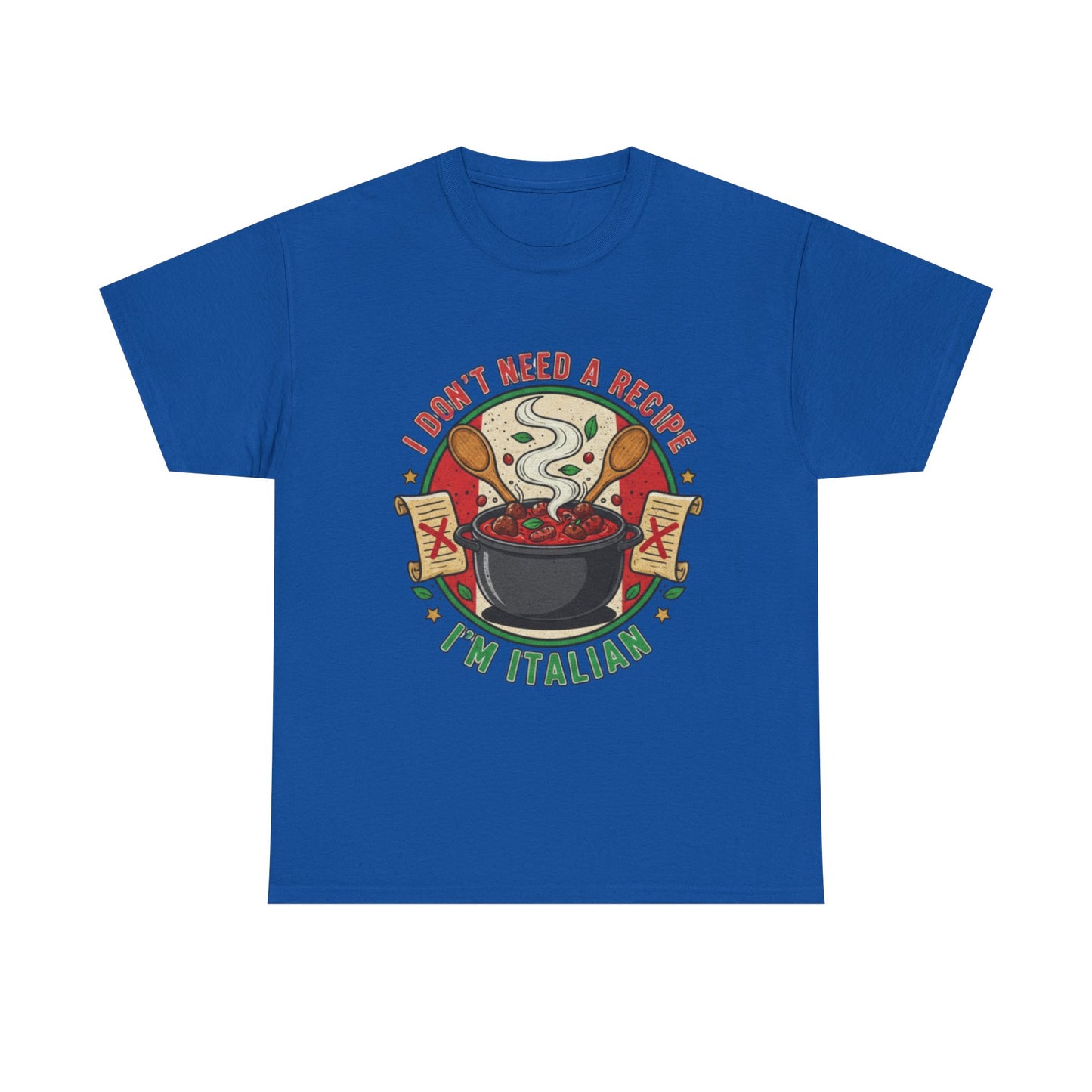 Italian Pride Unisex Heavy Cotton Tee - "I Don't Need a Recipe, I'm Italian"