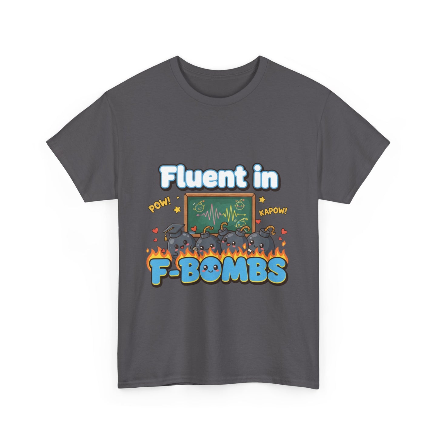 Fluent in F-Bombs Tee, Funny Gift for Friends, Unisex Casual Shirt, Humor Graphic Tee, Perfect for Everyday Wear