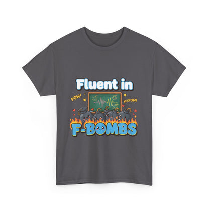 Fluent in F-Bombs Tee, Funny Gift for Friends, Unisex Casual Shirt, Humor Graphic Tee, Perfect for Everyday Wear