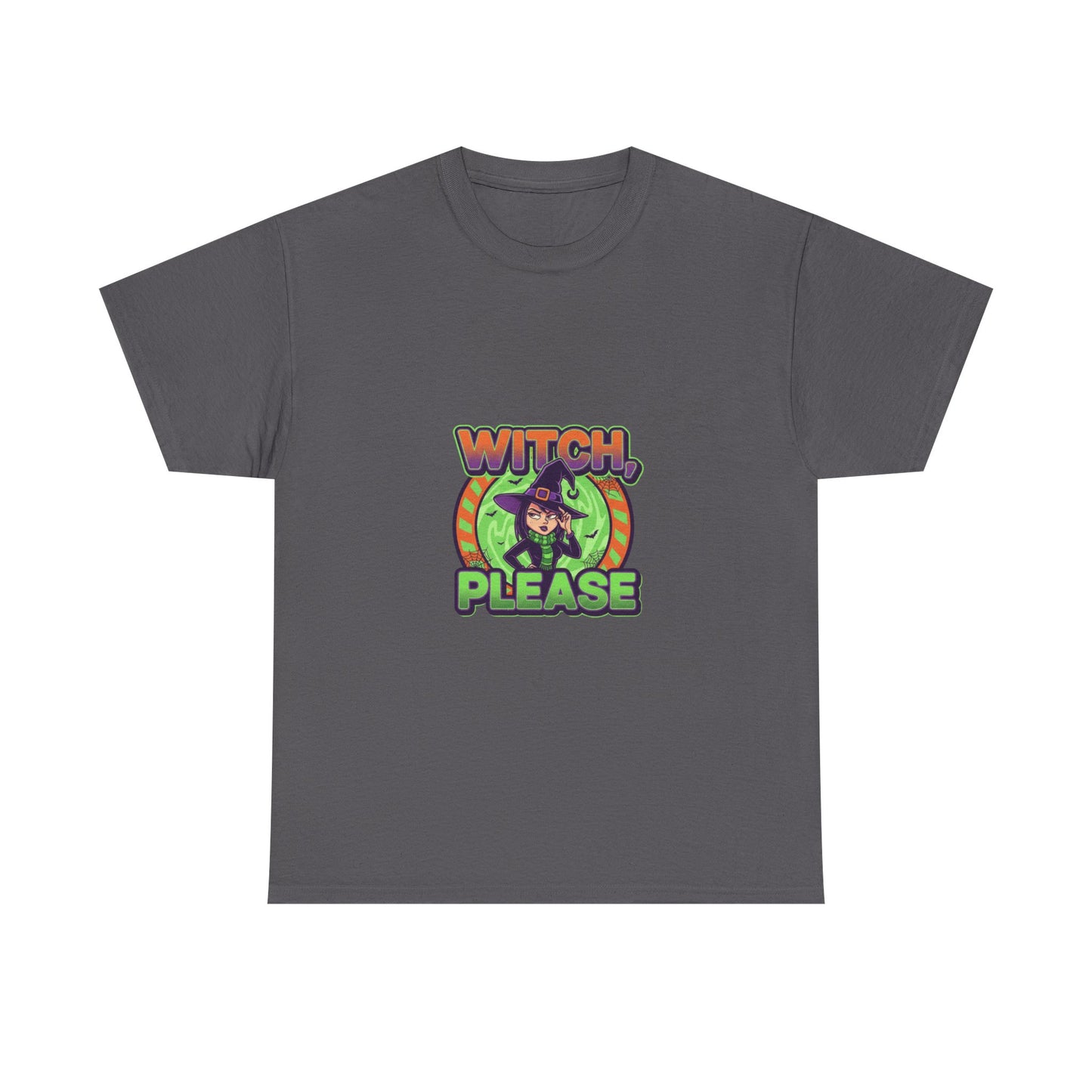 Witch Please Unisex Heavy Cotton Tee - Spooky Vibes for Halloween Lovers