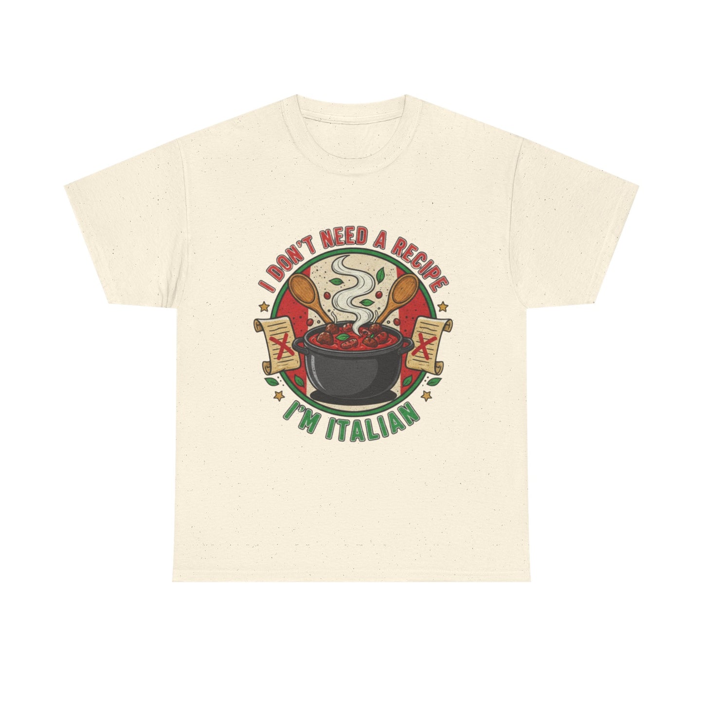 Italian Pride Unisex Heavy Cotton Tee - "I Don't Need a Recipe, I'm Italian"