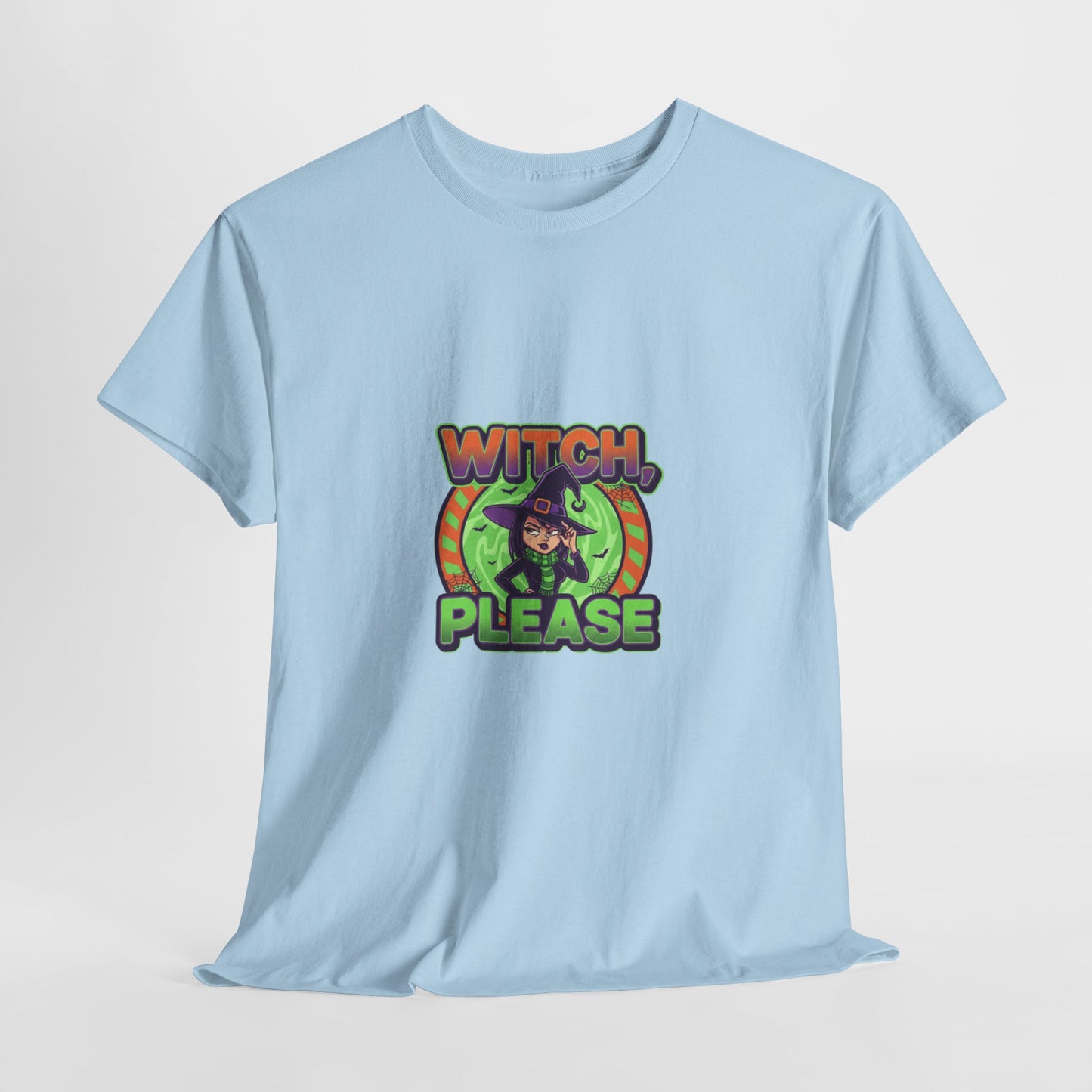 Witch Please Unisex Heavy Cotton Tee - Spooky Vibes for Halloween Lovers