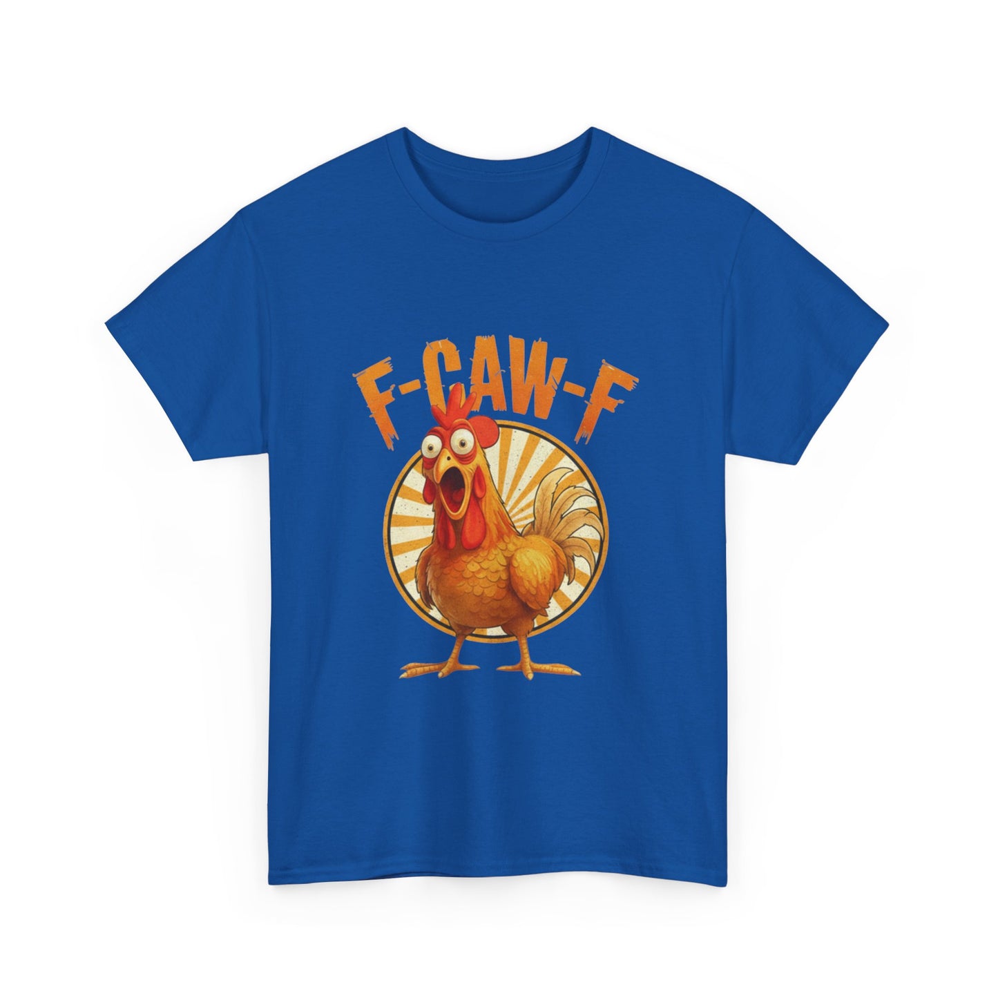 F-Caw-F Unisex Heavy Cotton Tee | Funny Chicken Shirt, Gift for Friends, Holiday Apparel, Casual Wear, Humorous T-Shirt