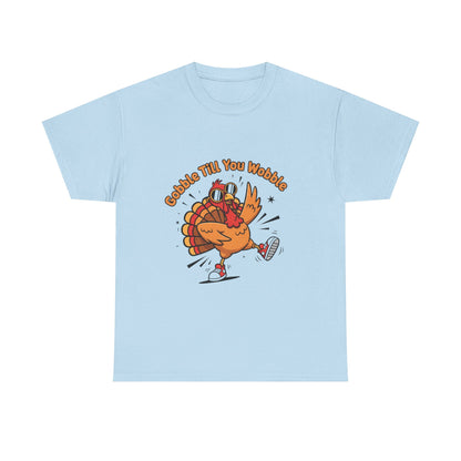 Gobble Till You Wobble Holiday Unisex Heavy Cotton Tee