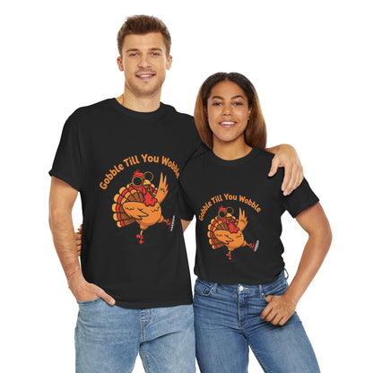Gobble Till You Wobble Holiday Unisex Heavy Cotton Tee