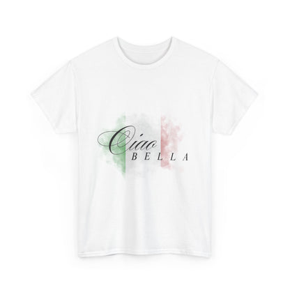 Ciao Bella T-Shirt - Italian Inspiration Unisex Heavy Cotton Tee
