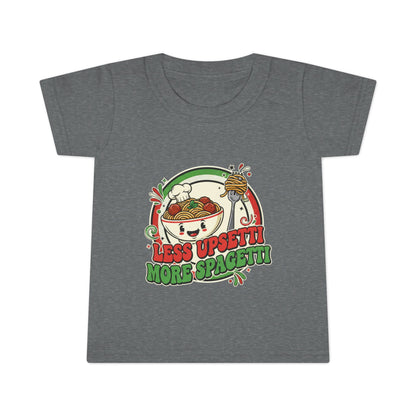 Toddler T-Shirt: Less Upset, More Spaghetti Fun Tee