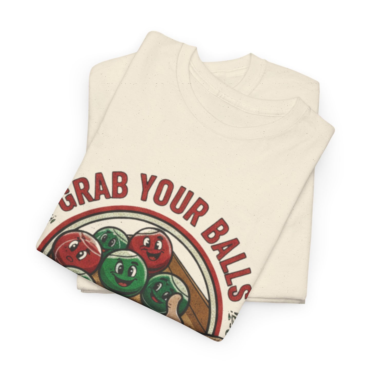 Bocce Ball Humor Tee - Grab Your Balls, It's Bocce Time!