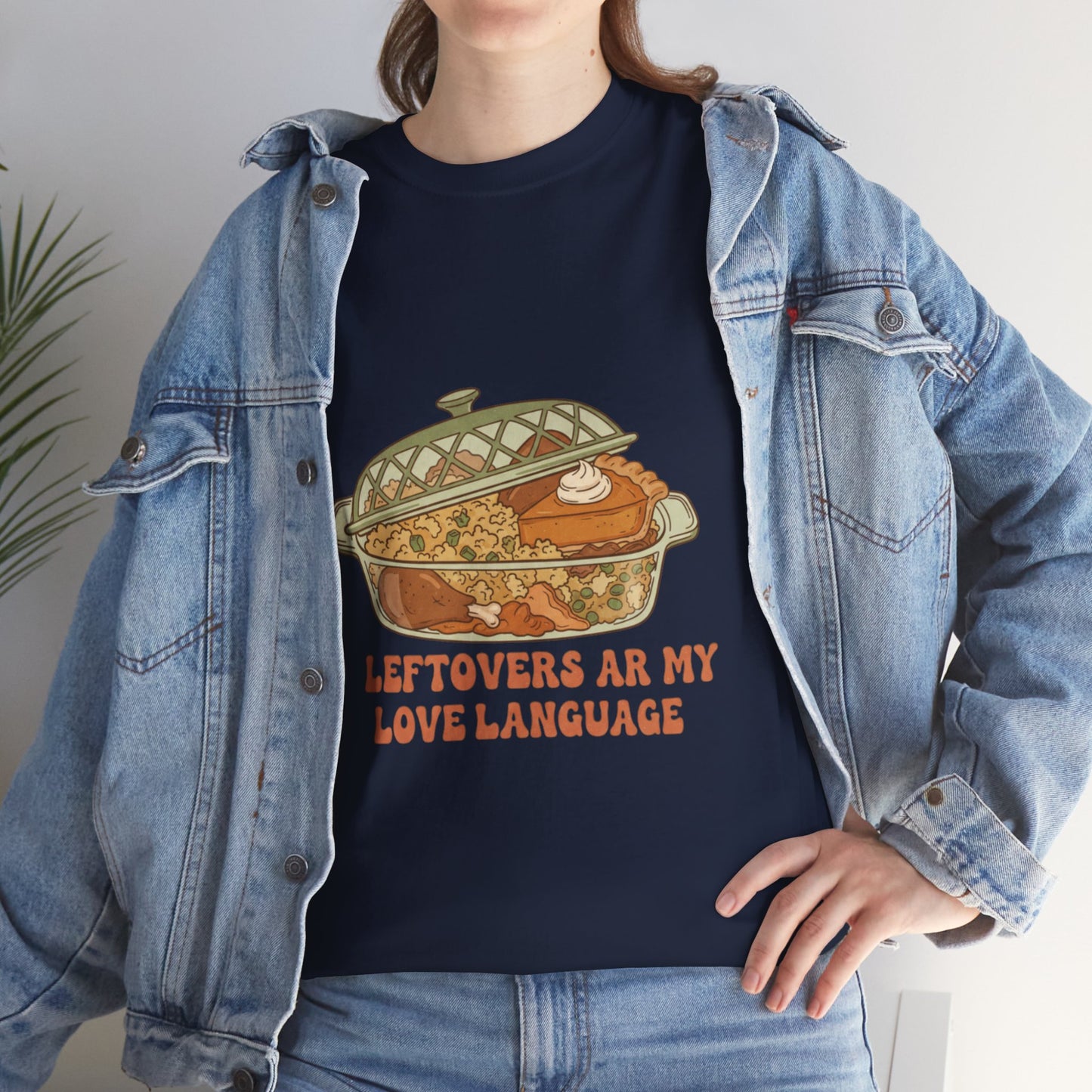 Leftovers Are My Love Language Holiday Tee