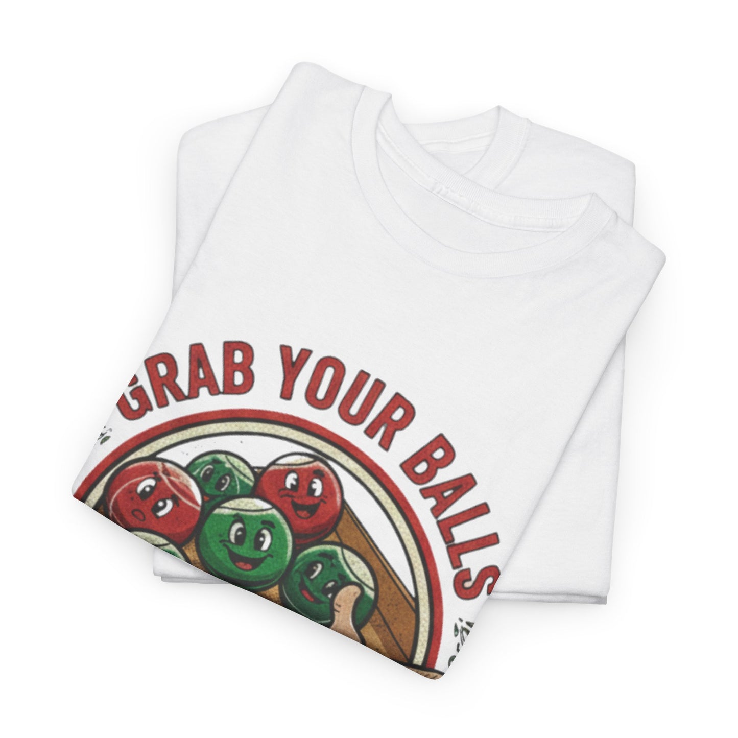 Bocce Ball Humor Tee - Grab Your Balls, It's Bocce Time!