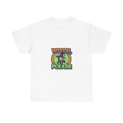 Witch Please Unisex Heavy Cotton Tee - Spooky Vibes for Halloween Lovers