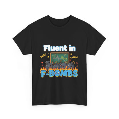 Fluent in F-Bombs Tee, Funny Gift for Friends, Unisex Casual Shirt, Humor Graphic Tee, Perfect for Everyday Wear