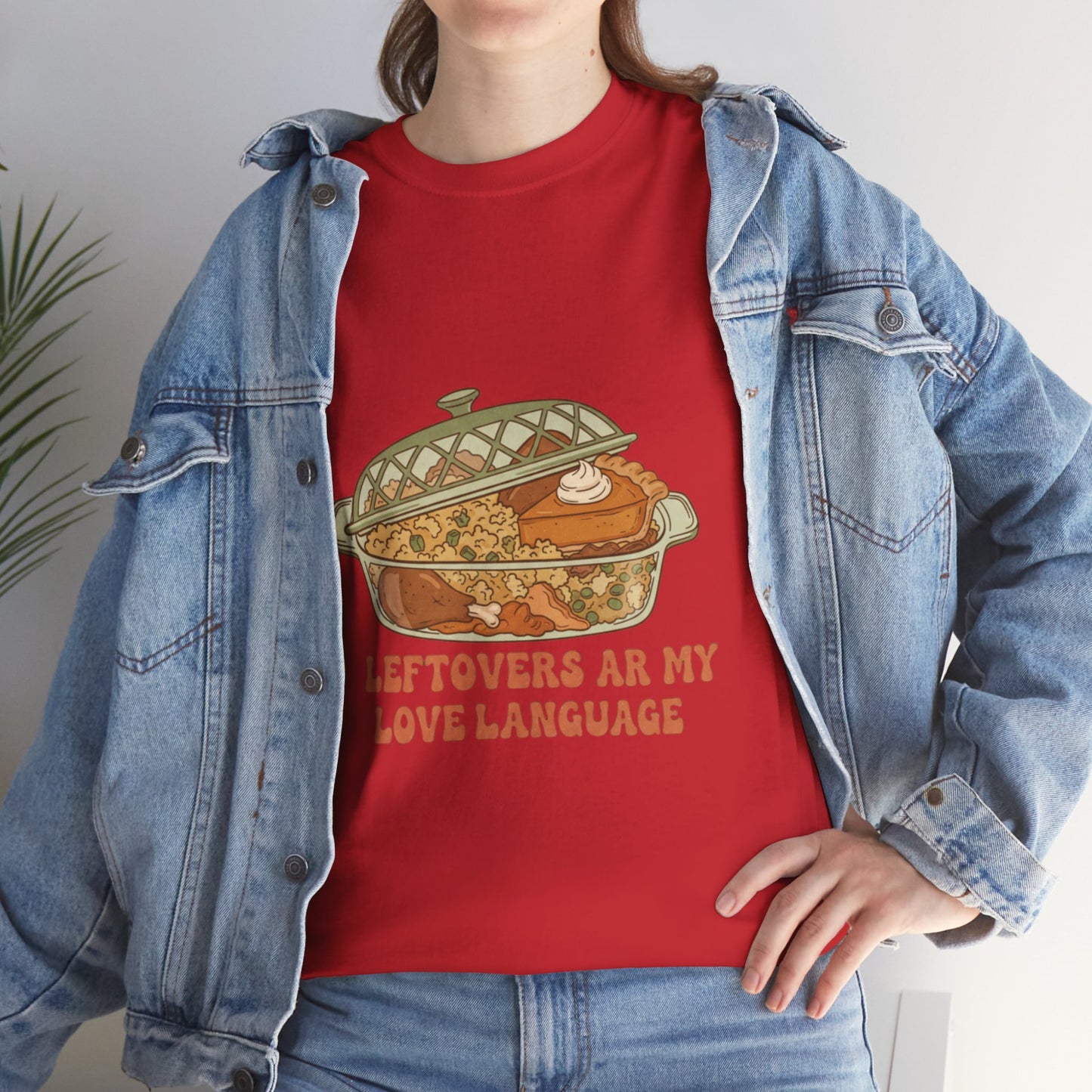 Leftovers Are My Love Language Holiday Tee