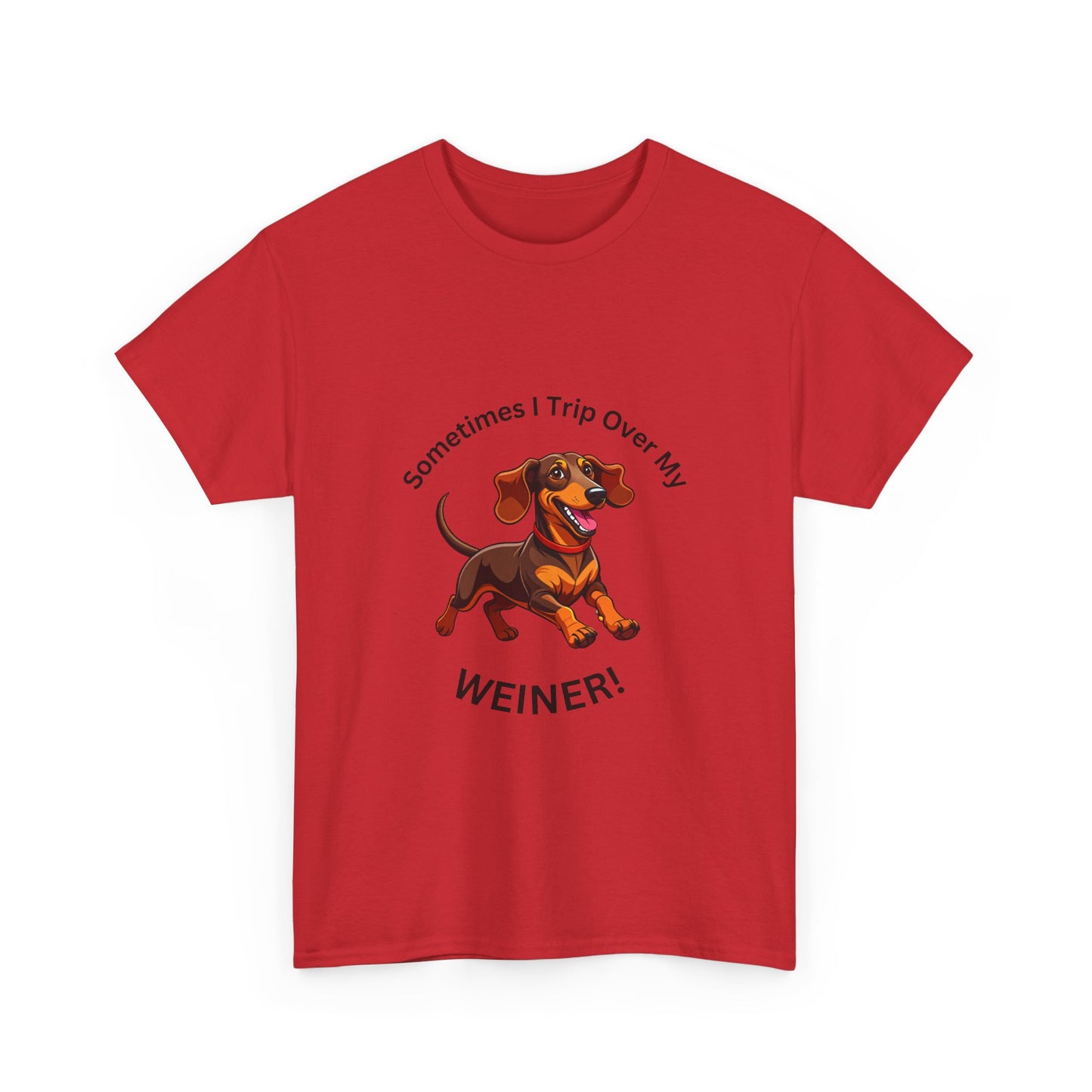 Dachshund Humor Unisex Tee - Sometimes I Trip Over My Weiner!