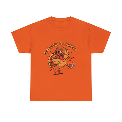 Gobble Till You Wobble Holiday Unisex Heavy Cotton Tee