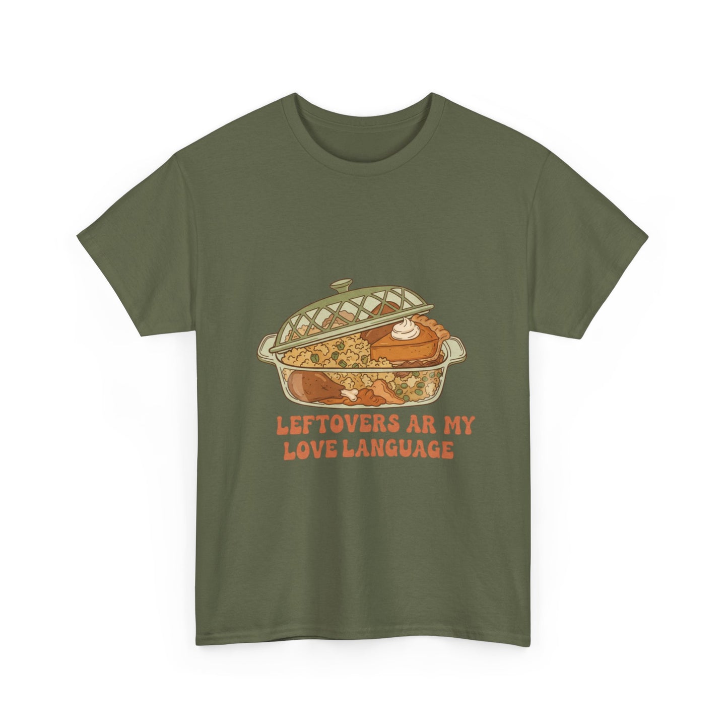 Leftovers Are My Love Language Holiday Tee