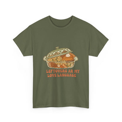 Leftovers Are My Love Language Holiday Tee