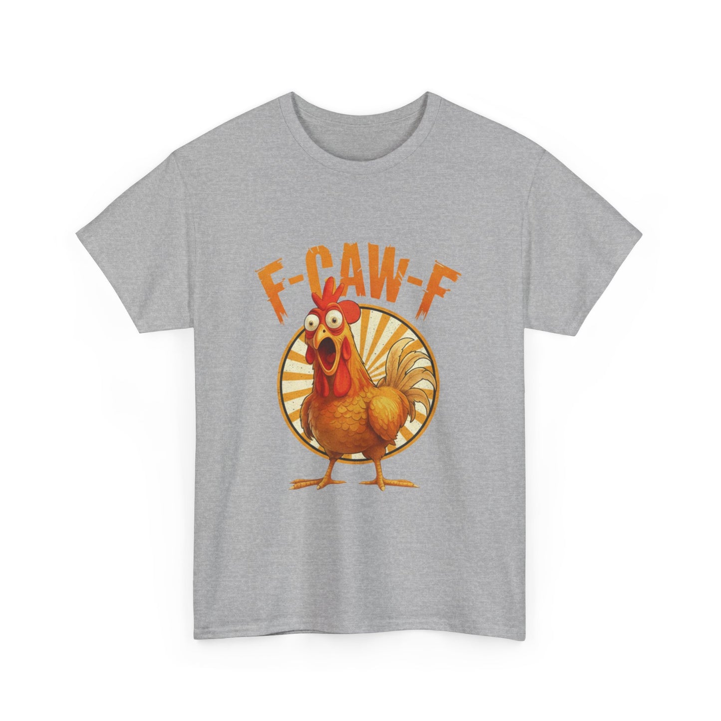 F-Caw-F Unisex Heavy Cotton Tee | Funny Chicken Shirt, Gift for Friends, Holiday Apparel, Casual Wear, Humorous T-Shirt